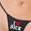 I Love Dick Printed G String Thong